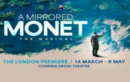 A MIRRORED MONET - THE MUSICAL