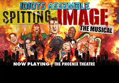 idiots assemble spitting image Theatre tickets
