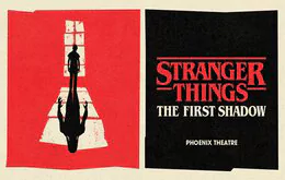 STRANGER THINGS: THE FIRST SHADOW
