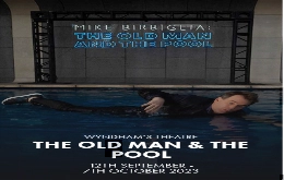 Special Offers Musical  Comedy  Plays  Theatres News Contact Us More  Search THE OLD MAN and THE POOL
