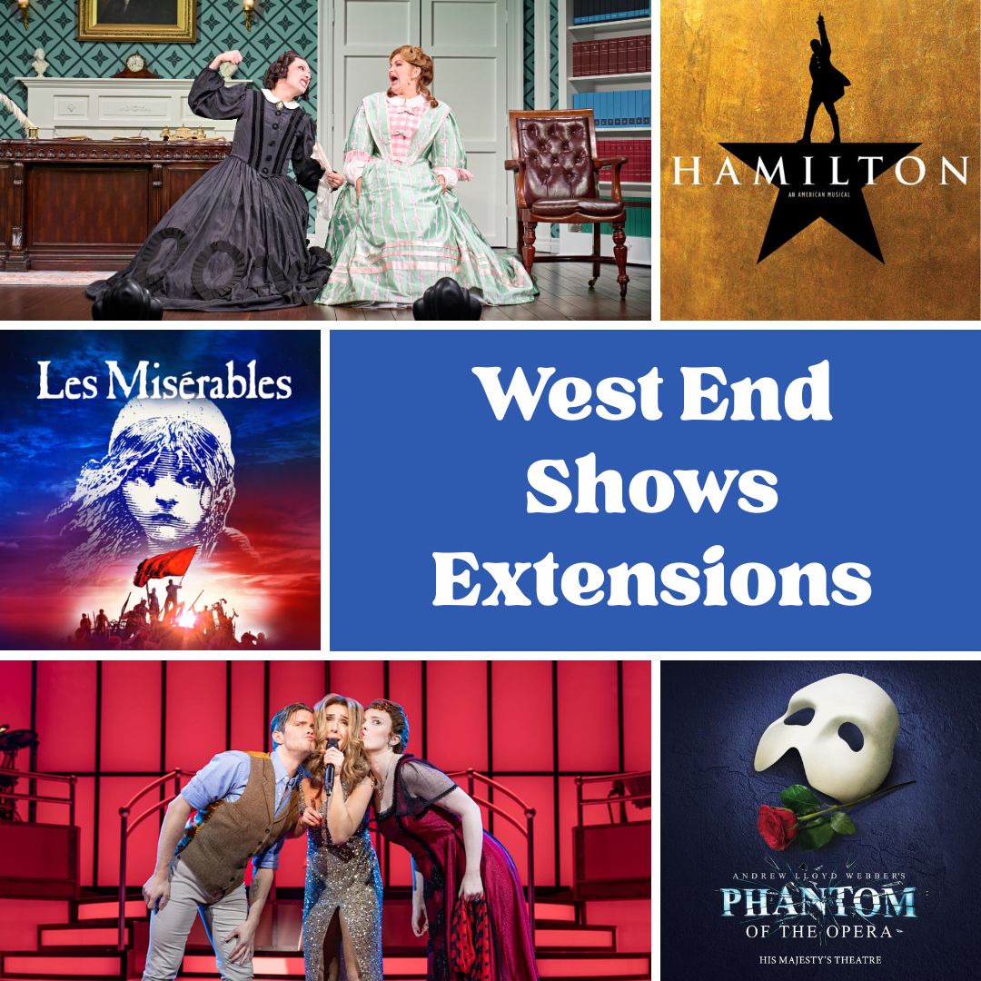 West End Shows Extending