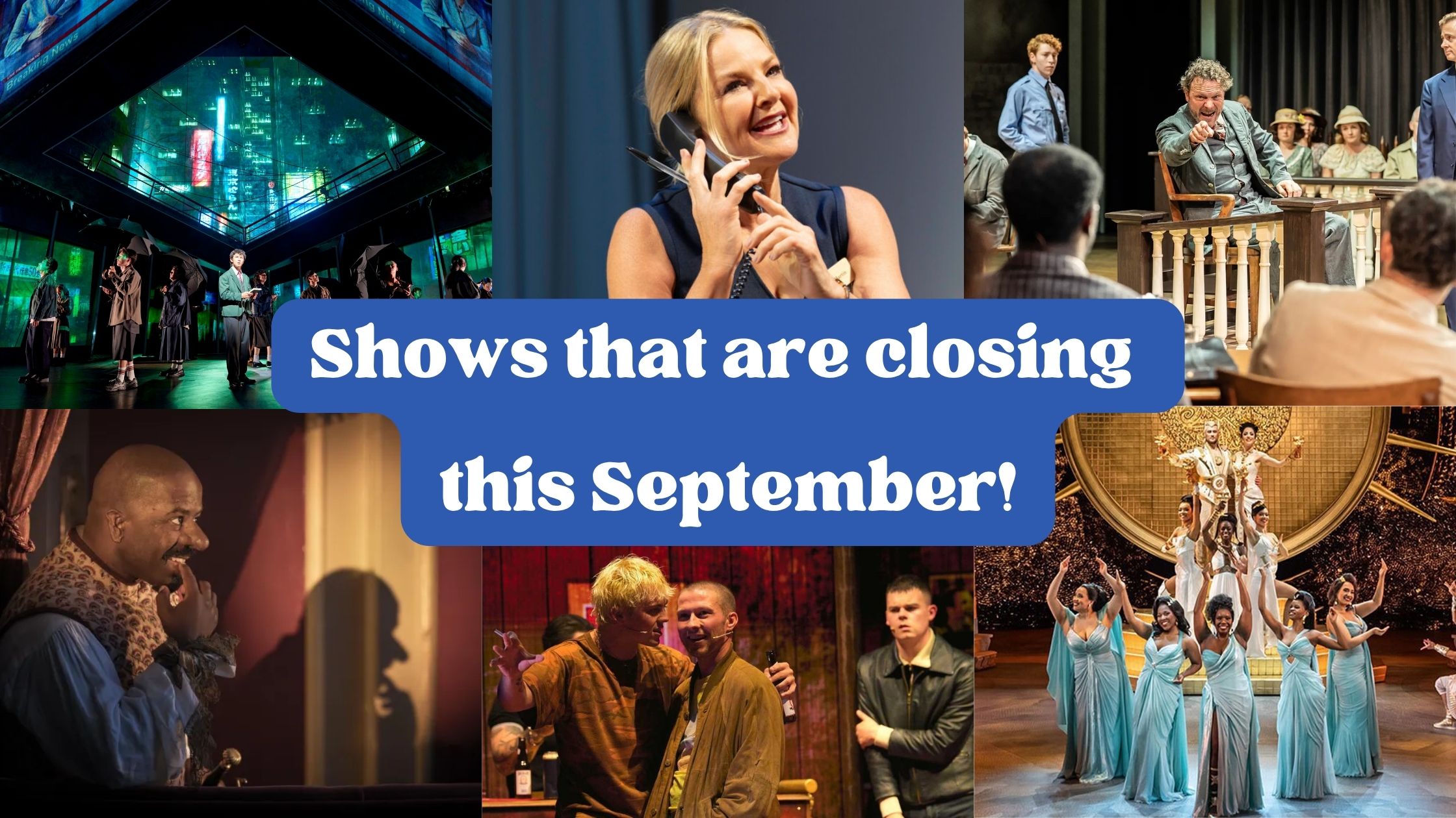 September west end theatre shows closing
